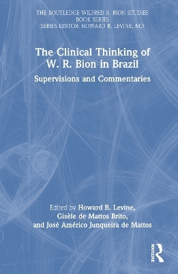 The Clinical Thinking of W. R. Bion in Brazil - 