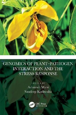 Genomics of Plant–Pathogen Interaction and the Stress Response - 