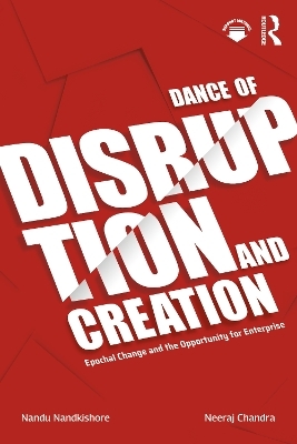 Dance of Disruption and Creation - Nandu Nandkishore, Neeraj Chandra