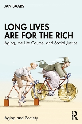 Long Lives Are for the Rich - Jan Baars