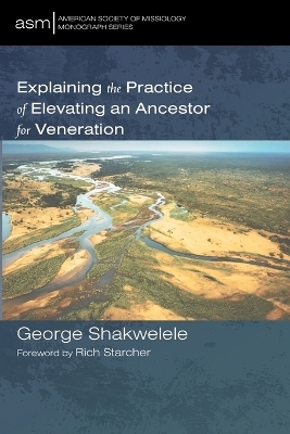 Explaining the Practice of Elevating an Ancestor for Veneration - George Shakwelele