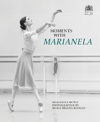 Moments with Marianela - Marianela Nuñez, Maria-Helena Buckley