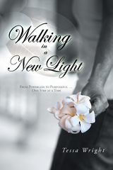 Walking in a New Light -  Tessa Wright