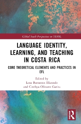 Language Identity, Learning, and Teaching in Costa Rica - 