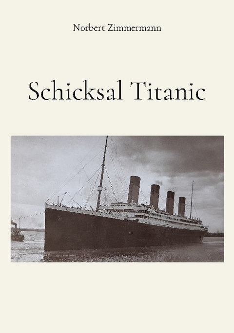 Schicksal Titanic - Norbert Zimmermann