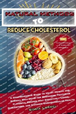 Natural Methods to Reduce Cholesterol - Sonia Lorrei