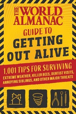 The World Almanac Guide to Getting Out Alive -  World Almanac