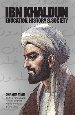 Ibn Khaldun - Shamim Miah