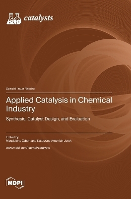 Applied Catalysis in Chemical Industry