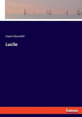 Lucile - Owen Meredith