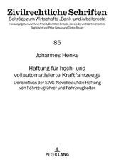 Haftung für hoch- und vollautomatisierte Kraftfahrzeuge - Johannes Henke