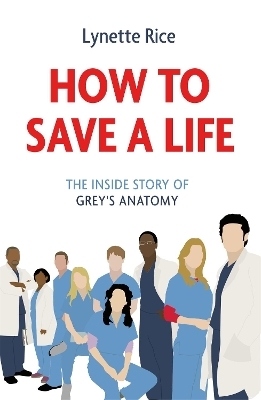 How to Save a Life - Lynette Rice