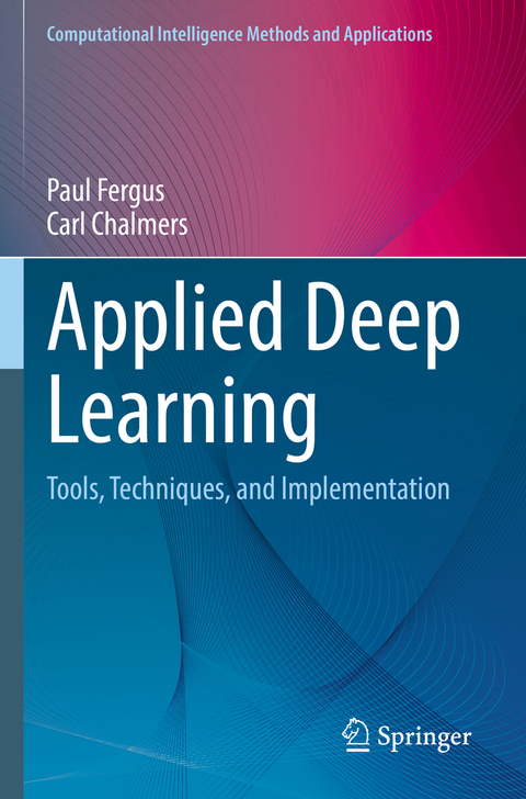 Applied Deep Learning - Paul Fergus, Carl Chalmers