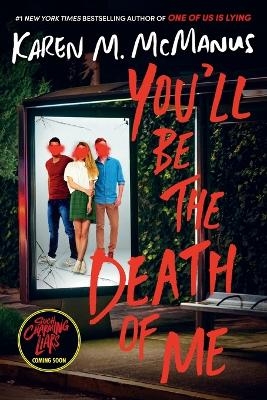 You'll Be the Death of Me - Karen M. McManus