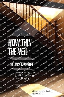 How Thin the Veil - Jack Kerhoff