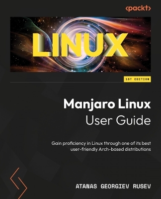 Manjaro Linux User Guide - Atanas Georgiev Rusev