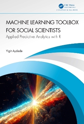 Machine Learning Toolbox for Social Scientists - Yigit Aydede