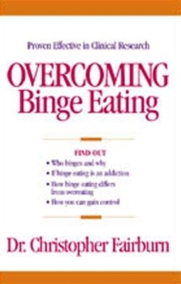 Overcoming Binge Eating - Christopher G. Fairburn