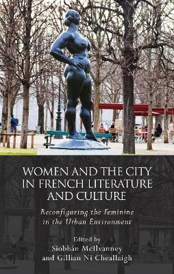 Women and the City in French Literature and Culture - 