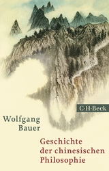 Geschichte der chinesischen Philosophie -  Wolfgang Bauer