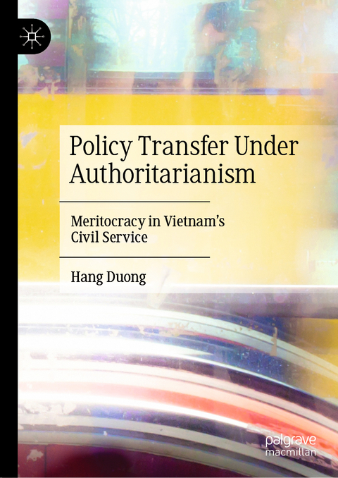 Policy Transfer Under Authoritarianism - Hang Duong