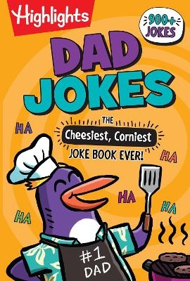 Dad Jokes: The Cheesiest, Corniest Joke Book Ever! -  Highlights