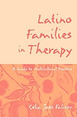 Latino Families in Therapy - Celia Jaes Falicov