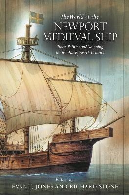 The World of the Newport Medieval Ship - 