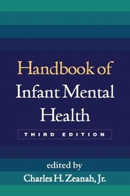 Handbook of Infant Mental Health, Third Edition - 