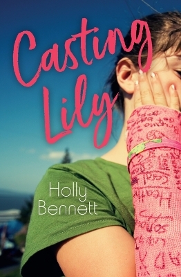 Casting Lily - Holly Bennett