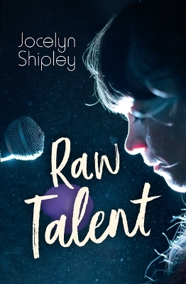 Raw Talent - Jocelyn Shipley