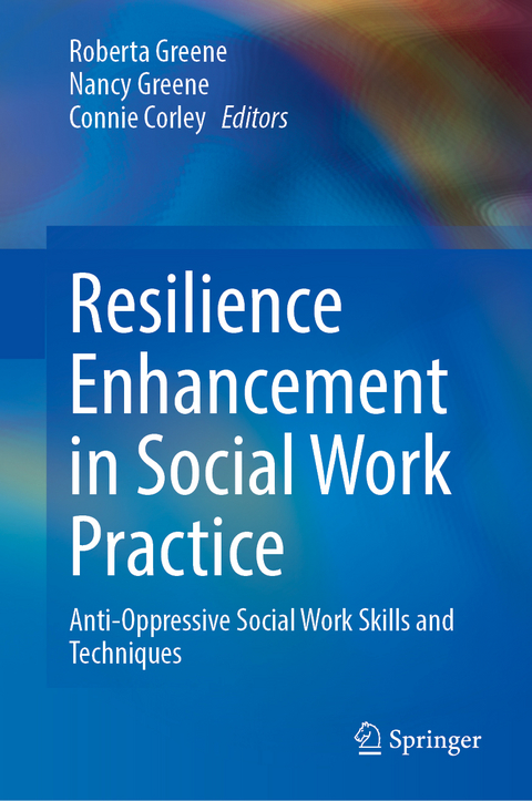 Resilience Enhancement in Social Work Practice - 