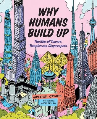 Why Humans Build Up - Gregor Craigie