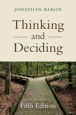 Thinking and Deciding - Jonathan Baron