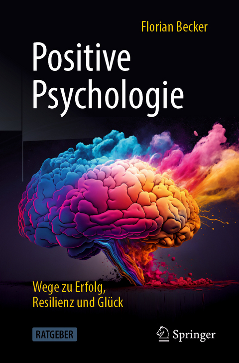 Positive Psychologie - Florian Becker