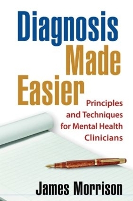 Diagnosis Made Easier, First Edition - James Morrison