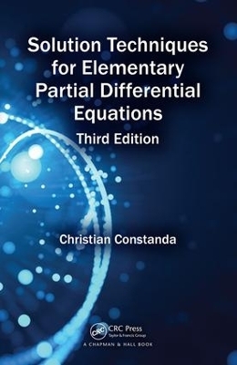 Solution Techniques for Elementary Partial Differential Equations - Christian Constanda