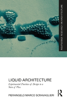 Liquid Architecture - Pierangelo Marco Scravaglieri