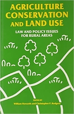 Agriculture, Conservation and Land Use - 