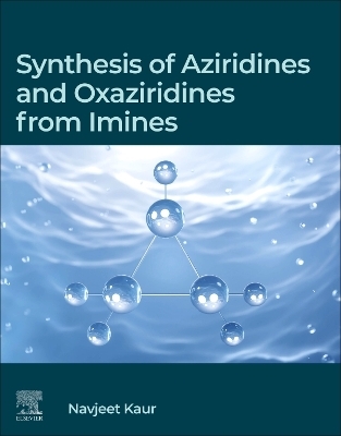 Synthesis of Aziridines and Oxaziridines from Imines - Navjeet Kaur