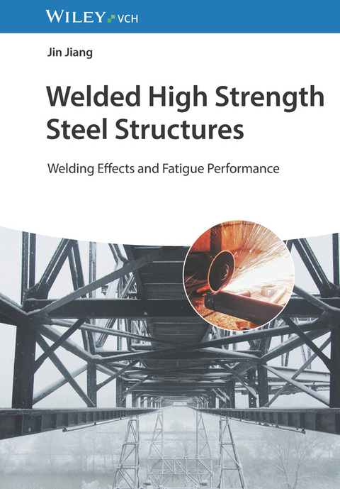 Welded High Strength Steel Structures - Jin Jiang