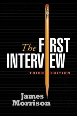 The First Interview, Third Edition - James Morrison