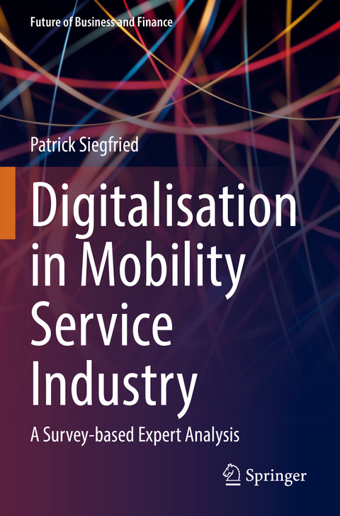 Digitalisation in Mobility Service Industry - Patrick Siegfried