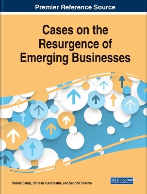 Cases on the Resurgence of Emerging Businesses - 