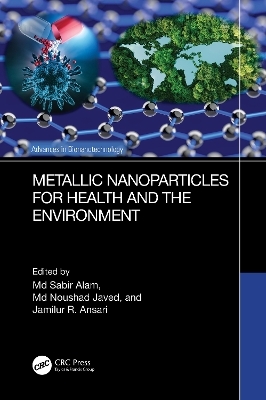 Metallic Nanoparticles for Health and the Environment - 