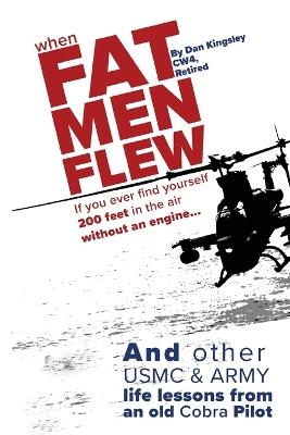 When Fat Men Flew - E Daniel Kingsley