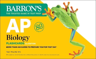 AP Biology Flashcards, Second Edition: Up-to-Date Review + Sorting Ring for Custom Study -  Barron's Educational Series, Mary Wuerth