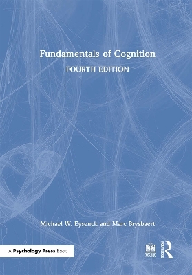 Fundamentals of Cognition - Michael W. Eysenck, Marc Brysbaert