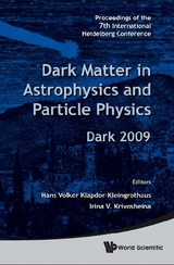 Dark Matter In Astrophysics And Particle Physics - Proceedings Of The 7th International Heidelberg Conference On Dark 2009 - 