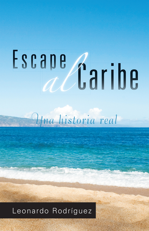 Escape Al Caribe -  Leonardo Rodriguez